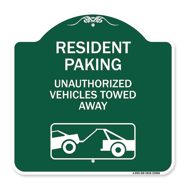 Tow Away Resident Parking Unauthorized Vehicles Towed Away With Car Tow Graphic, A-DES-GW-1818-22806